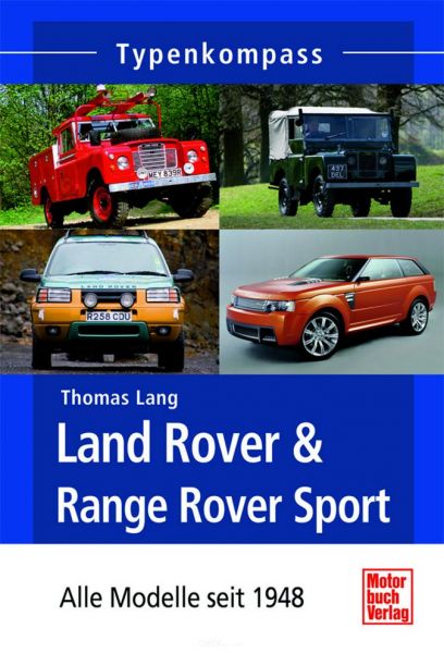 Land Rover & Range Rover Sport - Alle Modelle seit 1948